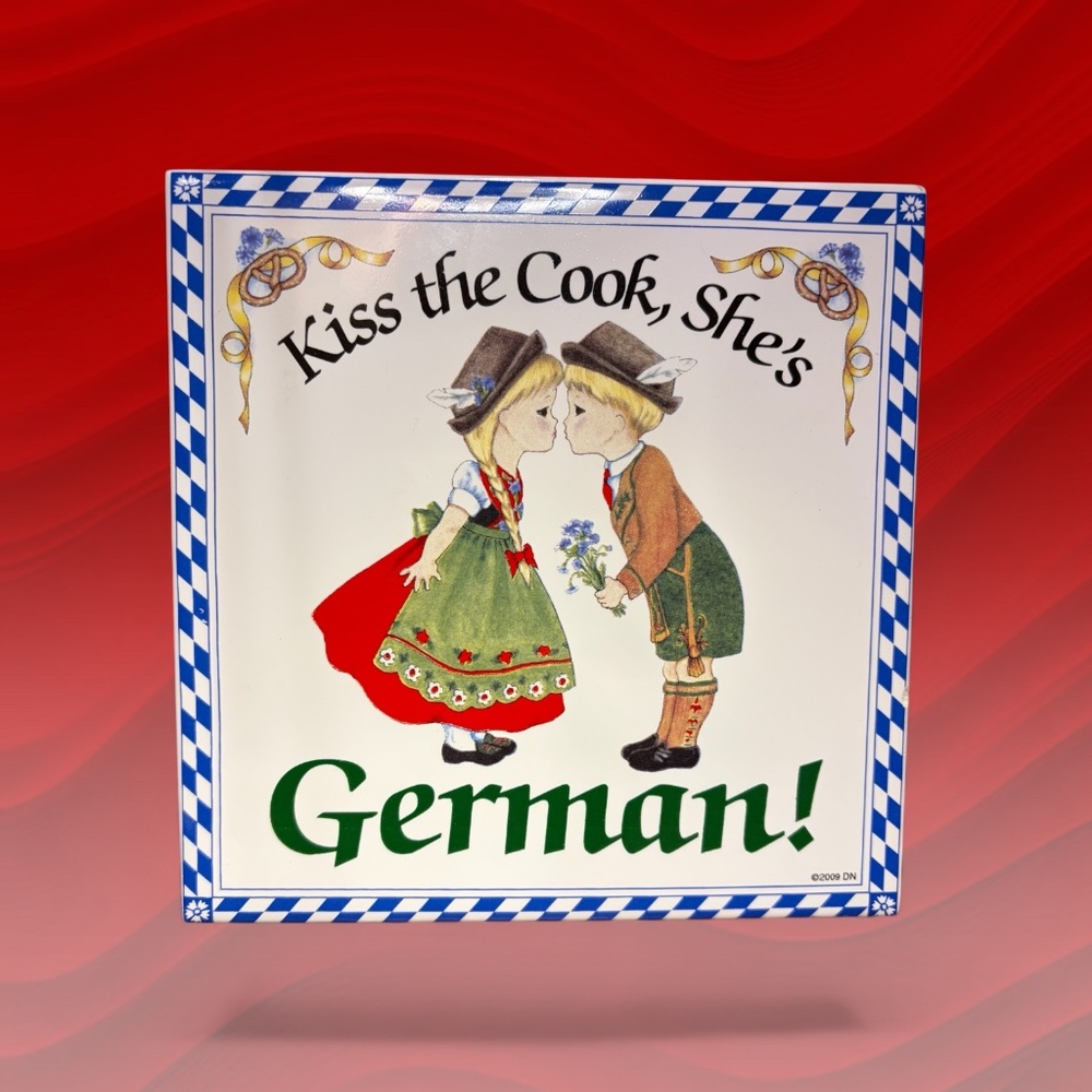 2009 “Kiss the Cook, She’s German!” 6” Decorative Ceramic Wall Tile or Trivet